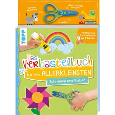 Abbildung von Das Verbastelbuch für die Allerkleinsten. Schneiden und Kleben. Mit Schere: Frühförderung Kreativminis ab 3 Jahren