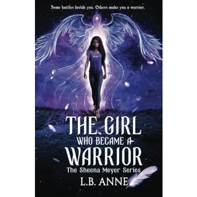 Abbildung von The Girl Who Became A Warrior (Sheena Meyer, Band 4)