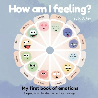 Abbildung von How Am I Feeling?: My First Book of Emotions. Helping Your Toddler Name Their Feelings