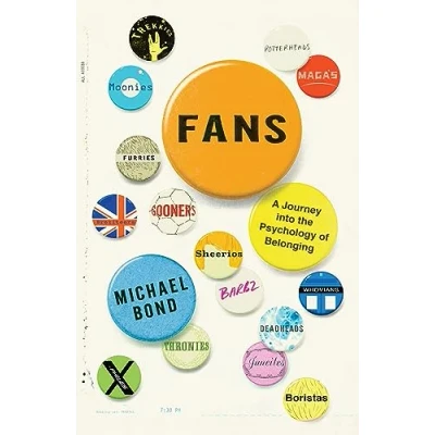 Abbildung von Fans: A Journey into the Psychology of Belonging