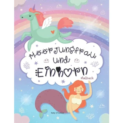 Abbildung von Meerjungfrau und Einhorn Malbuch: Wunderschöne Meerjungfrauen Einhörner Malbuch für Kinder von 4 8 Jahren