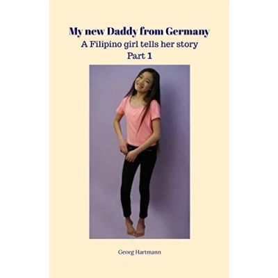 Abbildung von My new Daddy from Germany: A Filipino girl tells her story