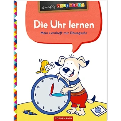 Abbildung von Die Uhr lernen: Mein Lernheft mit Übungsuhr (Lernerfolg Vorschule)