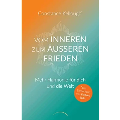 Abbildung von Vom inneren zum äußeren Frieden: Mehr Harmonie für dich und die Welt
