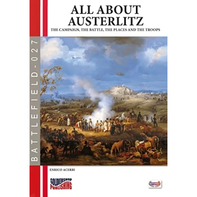 Abbildung von All about Austerlitz: the campaign, battles, places and troops (Battlefield)