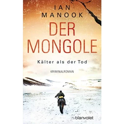 Abbildung von der Mongole Kälter als Tod: Kriminalroman (Kommissar Yeruldelgger ermittelt, Band 2)