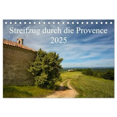 Abbildung von Streifzug durch die Provence (Tischkalender 2025 DIN A5 quer), CALVENDO Monatskalender