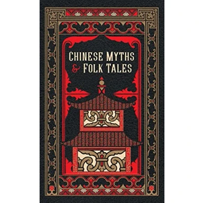 Abbildung von Chinese Myths and Folk Tales (Barnes &amp; Noble Leatherbound Classic Collection)