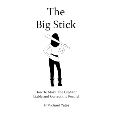 Abbildung von the Big Stick: How to Make Creditor Liable and Correct Record