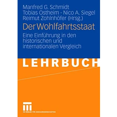 Abbildung von Der Wohlfahrtsstaat: Eine Einführung in den Historischen und Internationalen Vergleich (German Edition)
