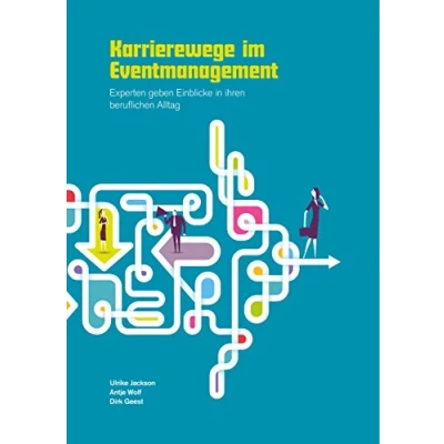 Abbildung von Karrierewege im Eventmanagement: Experten geben Einblicke in ihren beruflichen Alltag