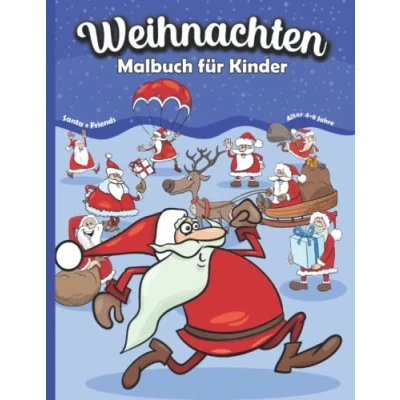 Abbildung von Weihnachten Malbuch für Kinder: Großes Weihnachtsmalbuch Jungen und Mädchen ab 4 8 Jahren 50 Weihnachtliche Malvorlagen vom Weihnachtsmann seinen Freunden