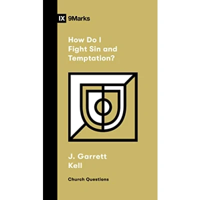 Abbildung von How Do I Fight Sin and Temptation? (Church Questions)