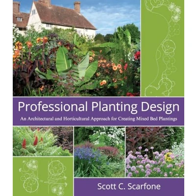 Abbildung von Professional Planting Design: An Architectural and Horticultural Approach for Creating Mixed Bed Plantings