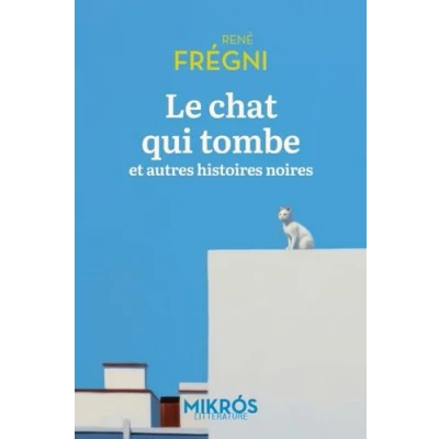 Abbildung von Le chat qui tombe : Et autres histoires noires