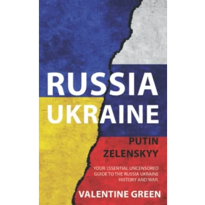 Abbildung von Russia UKRAINE, PUTIN ZELENSKYY: Your Essential Uncensored Guide To The Ukraine History And War.