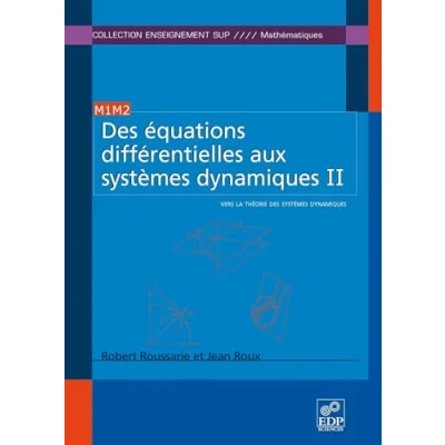 Abbildung von equations differentielles aux systemes dynamiques t2: Tome 2, Vers la théorie des systèmes