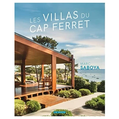Abbildung von Les villas du Cap Ferret: Une histoire de l&#039;architecture villégiature entre 1950 et 2020