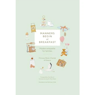 Abbildung von Manners Begin at Breakfast: Modern etiquette for families