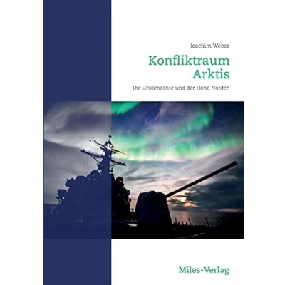 Abbildung von Konfliktraum Arktis.: Die Großmächte und der Hohe Norden