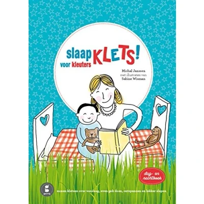Abbildung von Slaapklets! voor kleuters: dag en nachtboek: nachtboek : samen kletsen over vandaag, even gek doen lekker slapen