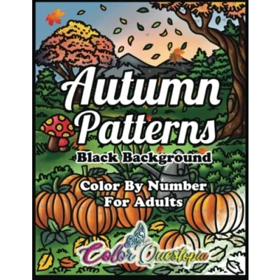 Abbildung von Color by Number for Adults Autumn Patterns BLACK BACKGROUND: Coloring Book of Fall Designs Relaxation