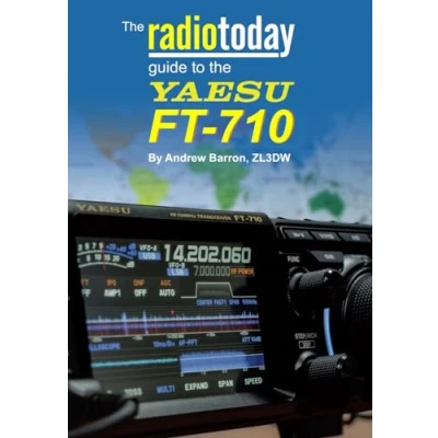Abbildung von the Radio Today guide to Yaesu FT 710 (Radio guides)