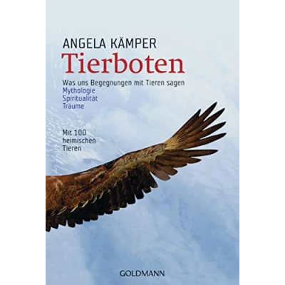 Abbildung von Tierboten: Was uns Begegnungen mit Tieren sagen Mythologie, Spiritualität, Träume