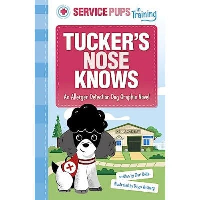 Abbildung von Tucker’s Nose Knows: An Allergen Detection Dog Graphic Novel (Service Pups in Training)