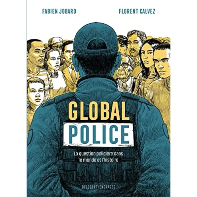 Abbildung von Global police: La Question policière dans le monde et l&#039;histoire