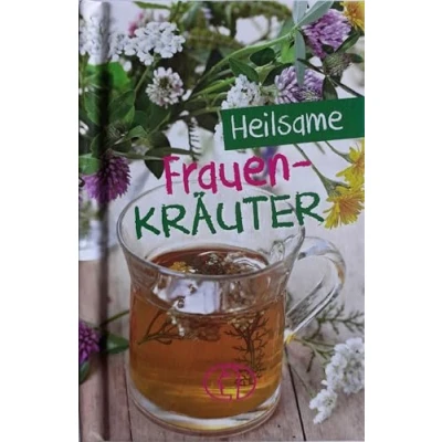 Abbildung von Heilsame Frauenkräuter: unter Mitarbeit von Dr. Ursula Meiners (Minibibliothek)