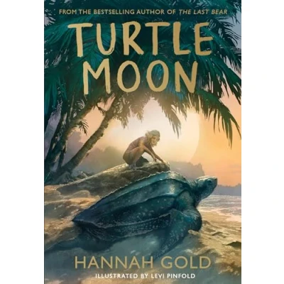 Abbildung von Turtle Moon: A thrilling new illustrated animal adventure for kids from THE Sunday Times bestselling author of LAST BEAR