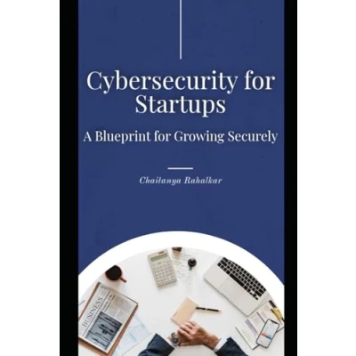 Abbildung von Cybersecurity for Startups: A Blueprint Growing Securely