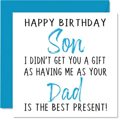 Abbildung von Lustige Geburtstagskarten für Sohn vom Vater Happy Birthday Son No Gift Card von Vater, Sohn, unverschämte Geburtstags Geschenke, 145 mm x Witz Humor Grußkarten Ihn