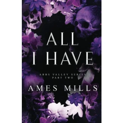 Abbildung von All I Have: Part Two (Abbs Valley, Band 4)