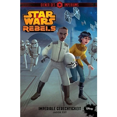 Abbildung von STAR WARS Rebels: Diener des Imperiums III: Imperiale Gerechtigkeit