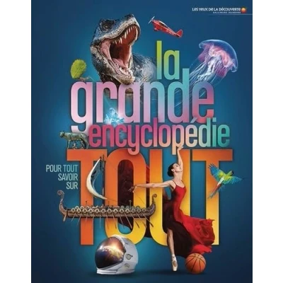 Abbildung von La grande encyclopédie pour tout savoir sur