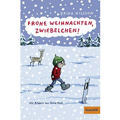 Abbildung von Frohe Weihnachten, Zwiebelchen!: Mit Bildern von Anke Kuhl