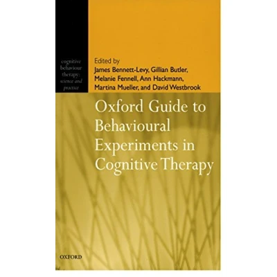 Abbildung von Oxford Guide to Behavioural Experiments in Cognitive Therapy (Cognitive Behaviour Therapy: Science and Practice, 2)