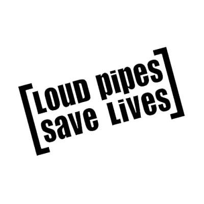 Abbildung von Loud Pipes Save Lives Aufkleber Sticker Auto Motorrad Bike Auspuff Tuning Fun Black