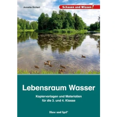 Abbildung von Lebensraum Wasser Kopiervorlagen und Materialien: für die 3. 4. Klasse