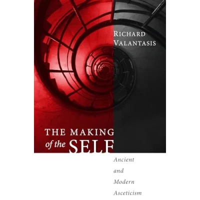 Abbildung von the Making of Self: Ancient and Modern Asceticism