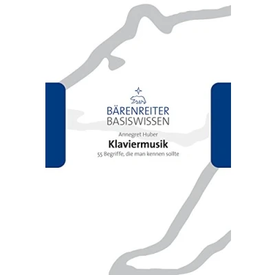 Abbildung von Klaviermusik. 55 Begriffe, die man kennen sollte. Reihe Bärenreiter Basiswissen