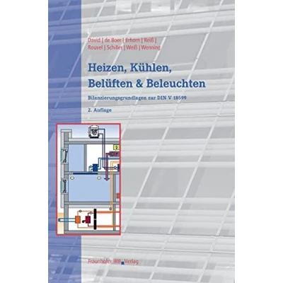 Abbildung von Heizen, Kühlen, Belüften und Beleuchten: Bilanzierungsgrundlagen zur DIN V 18599