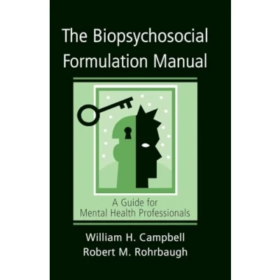 Abbildung von The Biopsychosocial Formulation Manual: A Guide For Mental Health Professionals