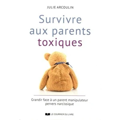 Abbildung von Survivre aux parents toxiques: Grandir face à un parent manipulateur pervers narcissique