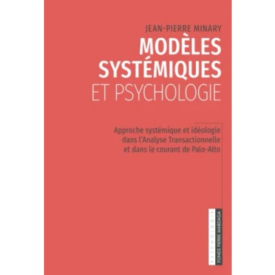 Abbildung von Modèles systémiques et psychologie: Approche systémique idéologie dans l&#039;Analyse Transactionnnelle le courant de Palo Alto