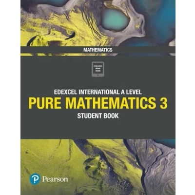 Abbildung von Pearson Edexcel International A Level Mathematics Pure 3 Student Book