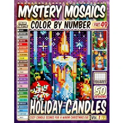 Abbildung von Holiday Candle Mystery Mosaic Color by Number: 50 Cozy Scenes for a Warm Christmas Eve in Pixel Art