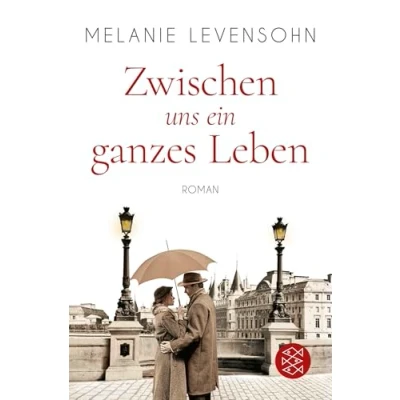 Abbildung von Zwischen uns ein ganzes Leben: Roman